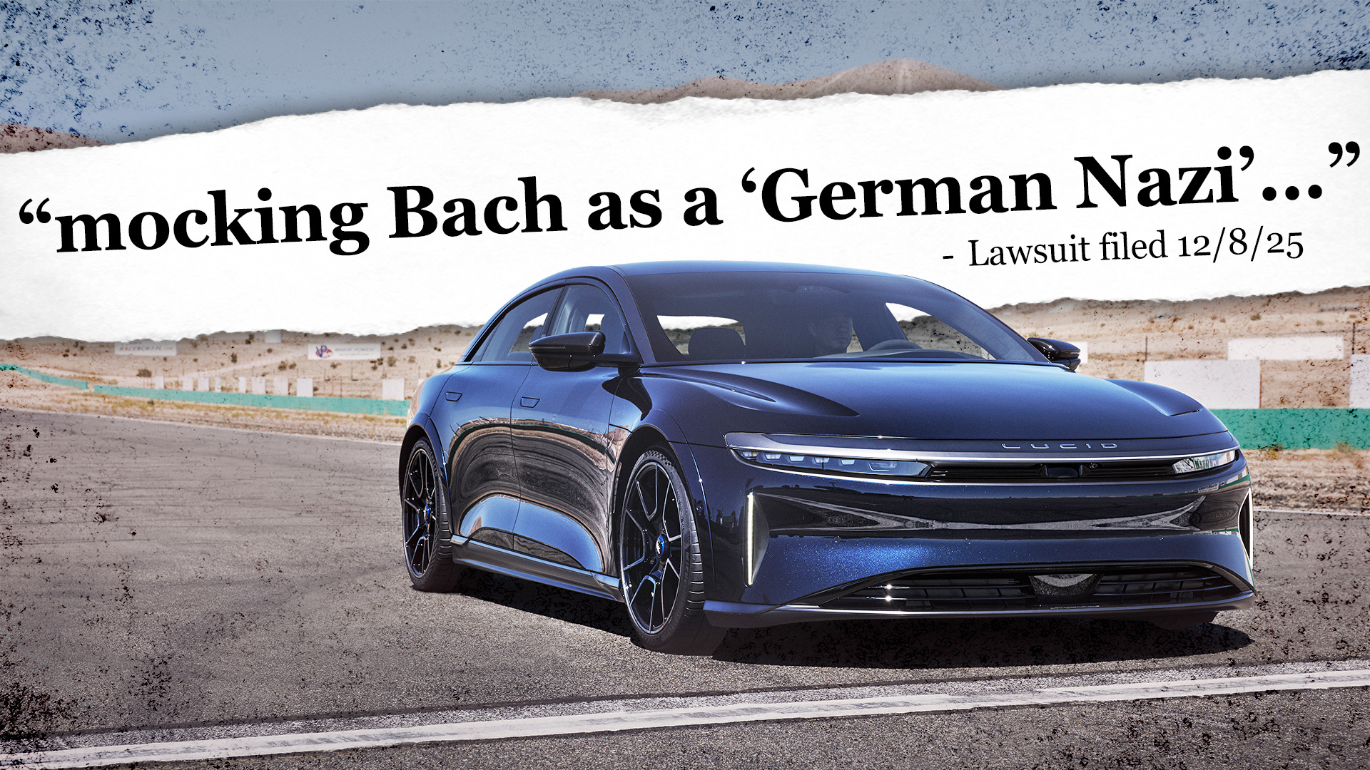 Lucid Motors Fired Chief Engineer After He Complained About HR Calling Him a ‘Nazi’: Lawsuit